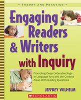 Engaging Readers And Writers With Inquiry