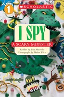 Scholastic Reader Level 1: I Spy A Scary Monster