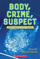 Body, Crime, Suspect: Investigating Crime Scenes