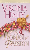 A Woman Of Passion: A Novel