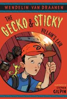 The Gecko And Sticky: Villain's Lair
