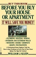 Before You Buy Your House or Apartment: Before You Buy Your House Or A