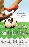 Love, Suburban Style