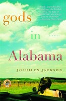 Gods In Alabama: A Novel