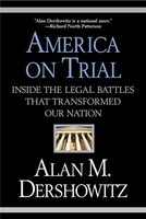 America On Trial: Inside The Legal Battles That Transformed Our Nation
