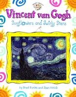 Vincent Van Gogh: Sunflowers And Swirly Stars