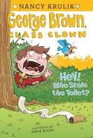 Hey! Who Stole the Toilet?