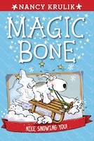 Nice Snowing You! #4 (Magic Bone)