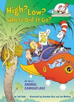 High? Low? Where Did It Go?: All About Animal Camouflage