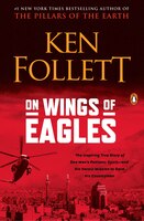 On Wings Of Eagles: The Inspiring True Story Of One Man's Patriotic Spirit--and His Heroic Mission To Save His Countrym