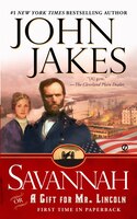 Savannah: Or A Gift For Mr. Lincoln