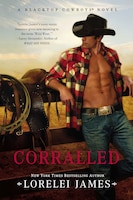 Corralled: A Blacktop Cowboys Novel