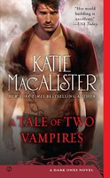 A Tale Of Two Vampires: A Dark Ones Novel