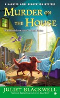 Murder On The House: A Haunted Home Renovation Mystery