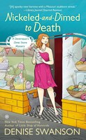 Nickeled-And-Dimed to Death: A Devereaux's Dime Store Mystery
