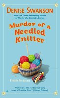 Murder Of A Needled Knitter: A Scumble River Mystery