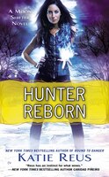 Hunter Reborn: A Moon Shifter Novel (Moon Shifter Series)
