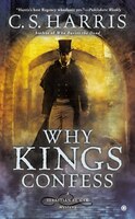 Why Kings Confess: A Sebastian St. Cyr Mystery