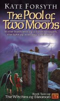 The Pool of Two Moons: Witches of Eileanen Book 2