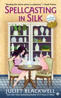 Spellcasting In Silk: A Witchcraft Mystery