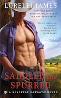 Saddled And Spurred: A Blacktop Cowboys Novel