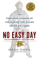 No Easy Day: The Firsthand Account Of The Mission That Killed Osama Bin Laden