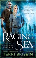 Raging Sea: A Novel Of The Stone Circles