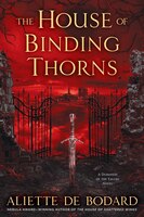 The House of Binding Thorns (A Dominion of the Fallen Novel)