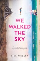 We Walked The Sky