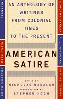 American Satire: An Anthology Of Writings From Colonial Times To The Present
