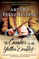 The Cavalier In The Yellow Doublet: A Novel