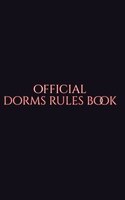 Official  Dorm Rules Book