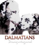 Dalmatians  Creative Drawing Writing Journal