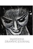 Iconic Madonna Drawing Journal Sir Michael Huhn