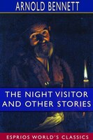 The Night Visitor And Other Stories (esprios Classics)