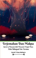 Terjemahan Dan Makna Surat 19 Maryam (siti Maryam) Virgin Mary Edisi Bilingual Lite Version