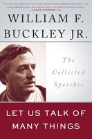 Let Us Talk of Many Things: The Collected Speeches