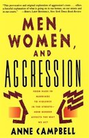 Men, Women, And Aggression: MEN WOMEN & AGGRESSION