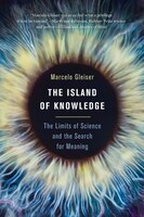 The Island of Knowledge: The Limits of Science and the Search for Meaning