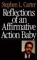Reflections of an Affirmative Action Baby: REFLECTIONS OF AN AFFIRMATIVE