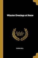 Winnter Evenings at Home