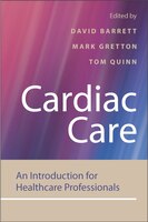 Cardiac Care: An Introduction for Healthcare Professionals