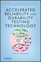 Accelerated Reliability and Durability Testing Technology Lev M. Klyatis Author