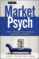 MarketPsych: How to Manage Fear and Build Your Investor Identity