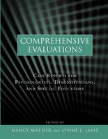 Comprehensive Evaluations: Case Reports for Psychologists, Diagnosticians, and Special Educators