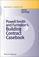 Powellï?1/2]smith And Furmston's Building Contract Casebook