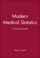 Modern Medical Statistics: A Practical Guide
