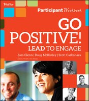 Go Positive! Lead to Engage Participant Workbook: Leading to Engage PW