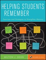 Helping Students Remember, Includes CD-ROM: Exercises and Strategies to Strengthen Memory