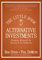 The Little Book of Alternative Investments: Reaping Rewards by Daring to Be Different